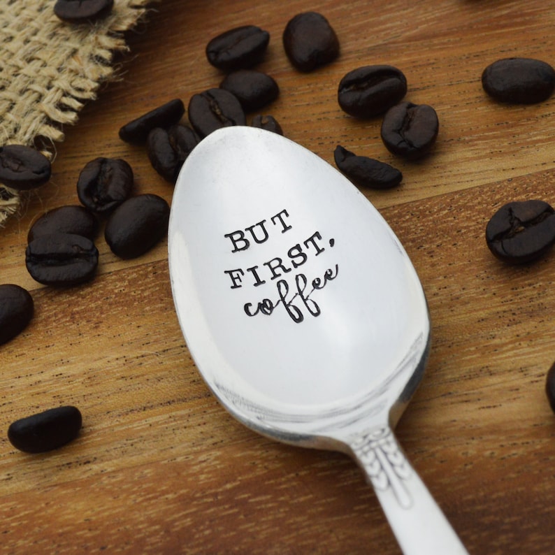 Coffee Hand Stamped Spoon \u2022 Stamped Silverware \u2022 Gift Idea for Coffee Lover But First