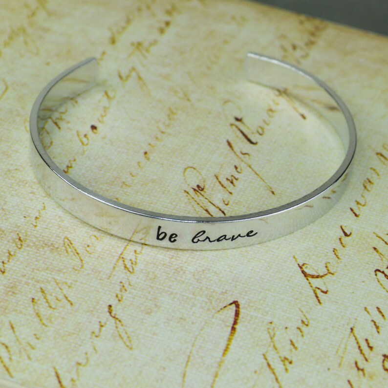 Be Brave Hand Stamped Aluminum Brass or Copper Bracelet image 3