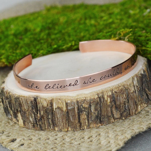 She Believed She Could So She Did Cuff Bracelet - Aluminum Brass or Copper Bangle