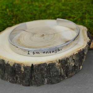 I Am Enough Hand Stamped Aluminum Brass or Copper Bracelet