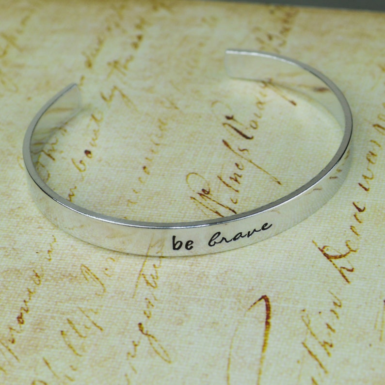 Be Brave Hand Stamped Aluminum Brass or Copper Bracelet image 2