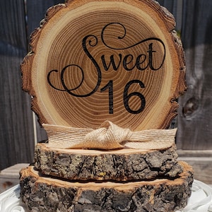 Sweet 16 birthday cake topper, Tree slice cake topper, rustic cake topper, wood cake top, birthday cake topper, approx 4in x approx 5in tall