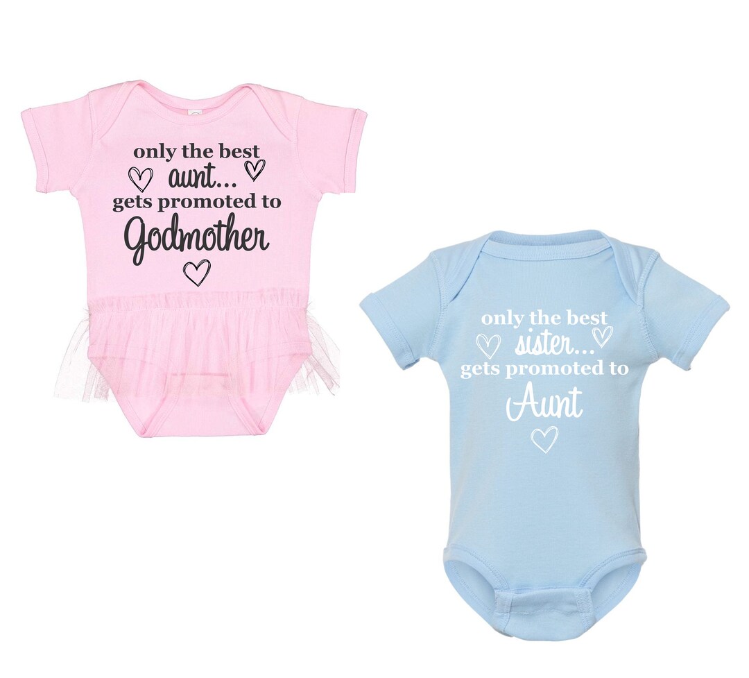 Only the Best Aunt Gets Promoted to Godmother Baby Outfit - Etsy
