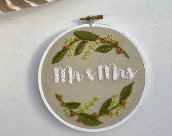 SALE**Mr & Mrs. Hand Embroidery. Embroidery Hoop. Anniversary. Gift. Wedding. Hoop Art. Home Decor. Embroidery. Art.