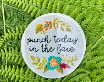 Punch Today In The Face. Sticker. Waterproof. Funny. Water bottle. Quote. Embroidery.