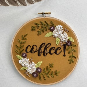 Coffee. Hand Embroidery. Embroidery Hoop. Embroidered Art. Wall Art. Embroidery. Handmade. Gift. Hydrangea.
