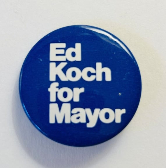 Vintage Ed Koch For Mayor NYC Pinback Button
