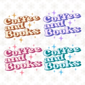 Coffee And Books Png, Shirt Design for Reader, Book Lover Png, Coffee Lover Sublimation Design, Coffee And Books Sublimation, Distressed Png