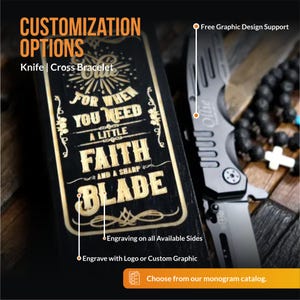 May include: A black wooden sign with the text "For when you need a little faith and a sharp blade" engraved in gold. The sign is next to a black folding knife with a silver handle. The sign is for sale and can be customized with a logo or graphic.