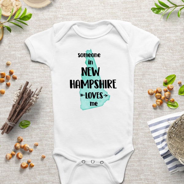 New Hampshire Onesie ® New Hampshire Shirt Someone in New Hampshire Loves Me Baby State Aunt Onesies Grandma Onesie Newborn Baby Shower Gift