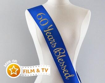 60 Years Blessed Sash | 60th Birthday Sash 60th Birthday Party 60 & Fabulous 60th Birthday Gift Idea for Women Custom Sash 60th Anniversary