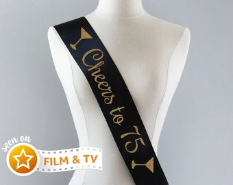 Cheers to 75 Sash | 75th Birthday Sash 75th Birthday Party 75 and Fabulous 75th Birthday Gift Idea for Women Custom Sash 75th Anniversary