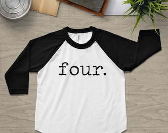4th Birthday Shirt,Fourth Birthday Shirt, Fourth Birthday, 4th Birthday Outfit, 4th Birthday, Four Birthday Shirt, 4th Birthday Raglan
