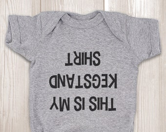 This Is My Kegstand Shirt ONESIES ® Brand Bodysuits Baby Bodysuit or Baby T-Shirt Baby Shower Gift Cute Baby Clothes Funny Baby Shirt