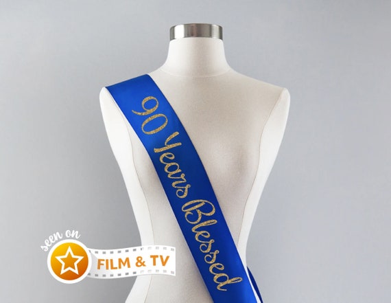 90 Years Blessed Sash | 90th Birthday Sash 90th Birthday Party 90 and Fabulous 90th Birthday Gift Idea Women Custom Sash 90th Anniversary