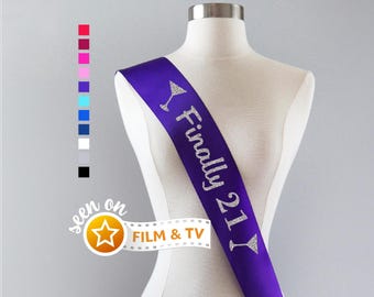 Finally 21 Sash | 21st Birthday Sash Finally Legal Birthday Party Custom Party Sash 21 Birthday 21st Birthday Gift for Her Legally Drunk