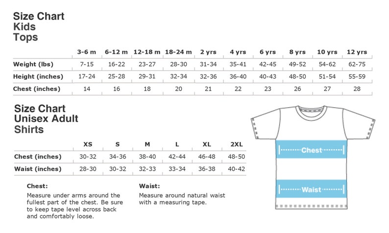 May include: A white size chart for kids' tops and unisex adult shirts. Measurements are in inches for chest, waist, and height, and pounds for weight. Includes a diagram of a t-shirt with chest and waist measurement lines.