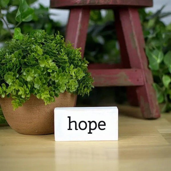 Hope Sign, Mini Farmhouse Sign, Country Sign, Shelf Sign, Windowsill Sign, Desk Sign, Office Decor, Small Sign, Recovery Sign