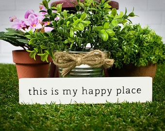 This Is My Happy Place Wood Sign, Mini Farmhouse Sign, Happy Sign, Shelf Sign, Windowsill Sign, Happy Block Sign