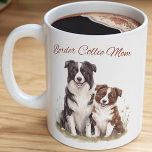Border Collie Mom Mug, Dog Mom Gift Mug for Women, Border Collie Gifts, Pet Lover Coffee Cup, Mother's Day Mug for Dog Owners