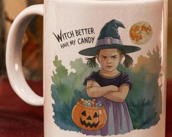 La sorcière vaut mieux avoir ma tasse de bonbons, drôle de tasse de café d'Halloween