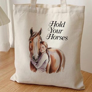 Horse Lover Tote Bag, Hold Your Horses Canvas Bag, Equestrian Gift for Women, Farm Life Shopping Bag, Western Horse Riding Tote