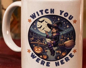 Witch You Were Here Halloween Coffee Mug, Spooky Ceramic Cup