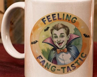 Vampire Halloween Mug, Feeling Fang-Tastic, Dracula Coffee Cup