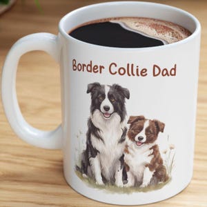 Border Collie Dad Mug, Dog Dad Coffee Cup, Border Collie Gifts for Him, Pet Lover Mug, Father's Day Gift for Dog Dad, Dog Owner Mug