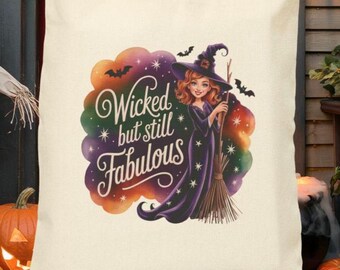 Halloween Witch Tote Bag, Wicked But Still Fabulous, Canvas