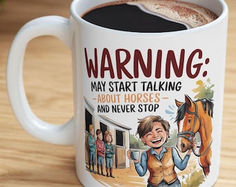 Horse Girl Coffee Mug, Funny Sarcastic Equestrian Ceramic Cup