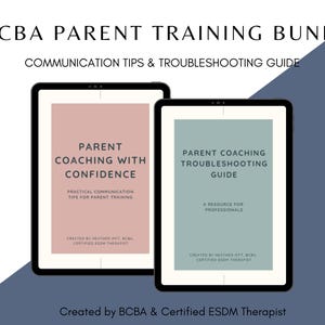 May include: Two digital tablets displaying guides for parent training. The left tablet shows "Parent Coaching with Confidence" and the right tablet shows "Parent Coaching Troubleshooting Guide". The text "BCBA Parent Training Bundle" is at the top.