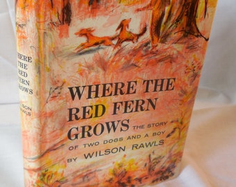 Where the Red Fern Grows – Author Wilson Rawls