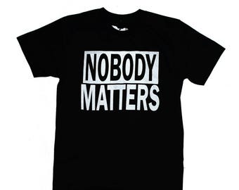 Nobody Matters x Camiseta política x Camiseta gráfica unisex x de American Anarchy Brand