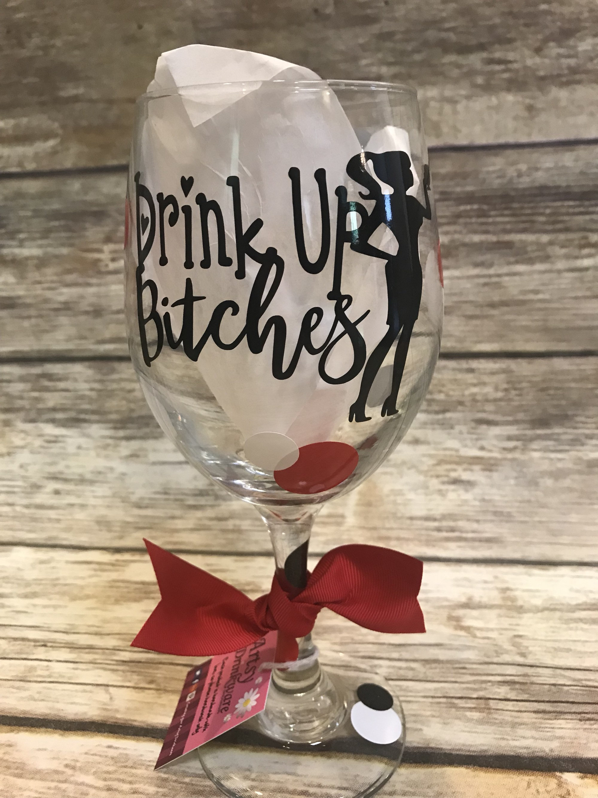 Drink up Bitches Wine Glass Bitch Wine Glass Funny Sayings - Etsy UK