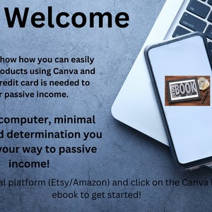 May include: A smartphone displaying an "eBook" graphic rests on a laptop keyboard. The image includes the word "Welcome" and text promoting digital product creation using Canva and ChatGPT for passive income.