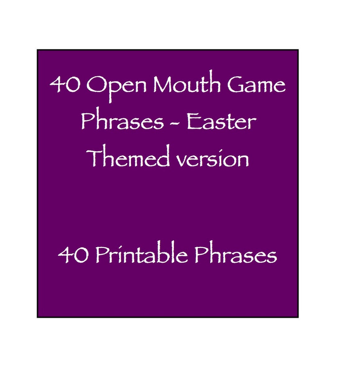 Open Mouth Game Phrases - Easter / Spring Holiday Break Themed Family / Kid Friendly - 40 ...