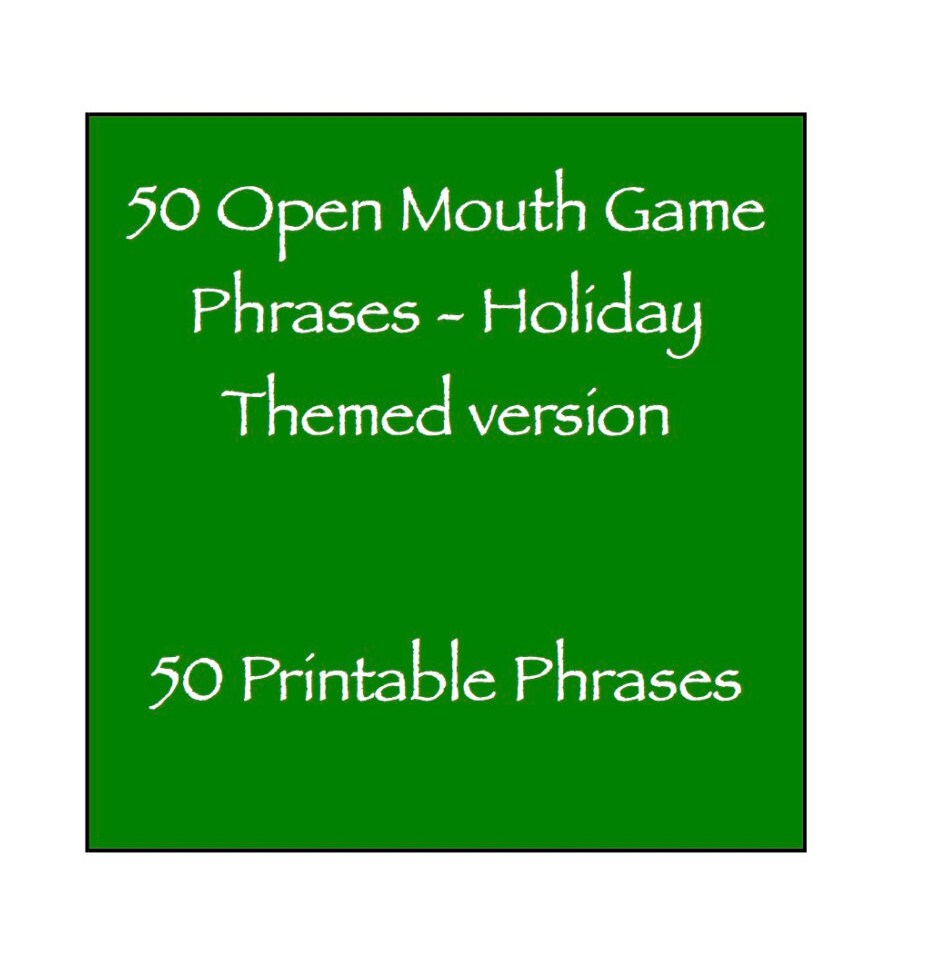 open-mouth-game-phrases-holiday-themed-halloween-thanksgiving-christmas-family-kid-friendly-50-phrases-watch-ya-your-mouth-speak-out-etsy