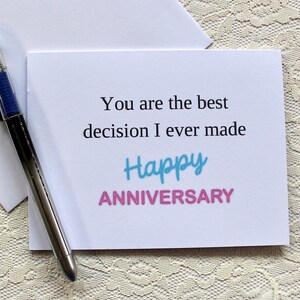 Anniversary card, friendship card, You are the best decision I ever made. Happy Anniversary