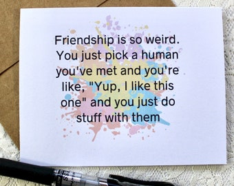 Friend greeting card, funny card for a friend,  friendship card, card for him