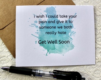 Get well card, card for friend, snarky card, funny get well card