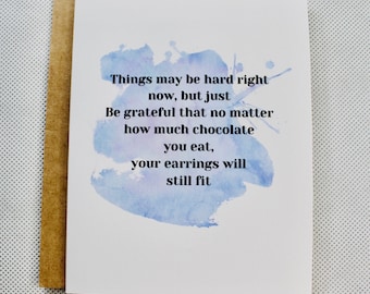 Funny encouragement card for a friend, quotes about life, snarky humor cards, friendship card
