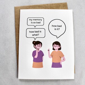 Funny card for a friend, quirky cards, snarky humor cards, friendship card, Birthday Card, Blank Note Card