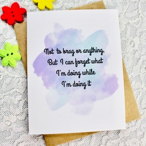 Funny card for a friend, quirky cards, snarky humor cards, friendship card, Birthday Card, Blank Note Card