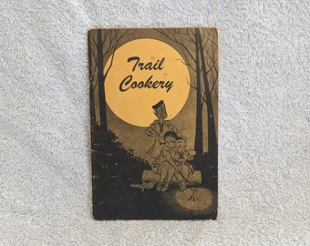 Vintage 1949 Trail Cookery for Girl Scouts Used Acceptable Condition Home Economic Services Kellogg Company Battle Creek Michigan