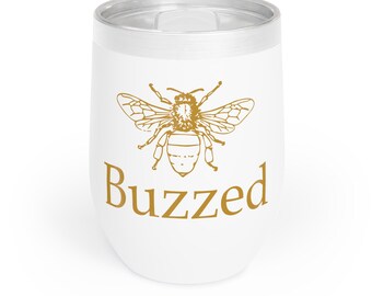 Bee Buzzed Chill Wine Tumbler