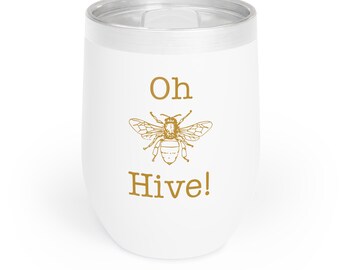 Oh Bee Hive! Chill Wine Tumbler
