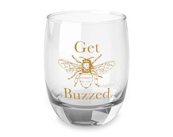 Get Buzzed - Bee Whiskey Glass