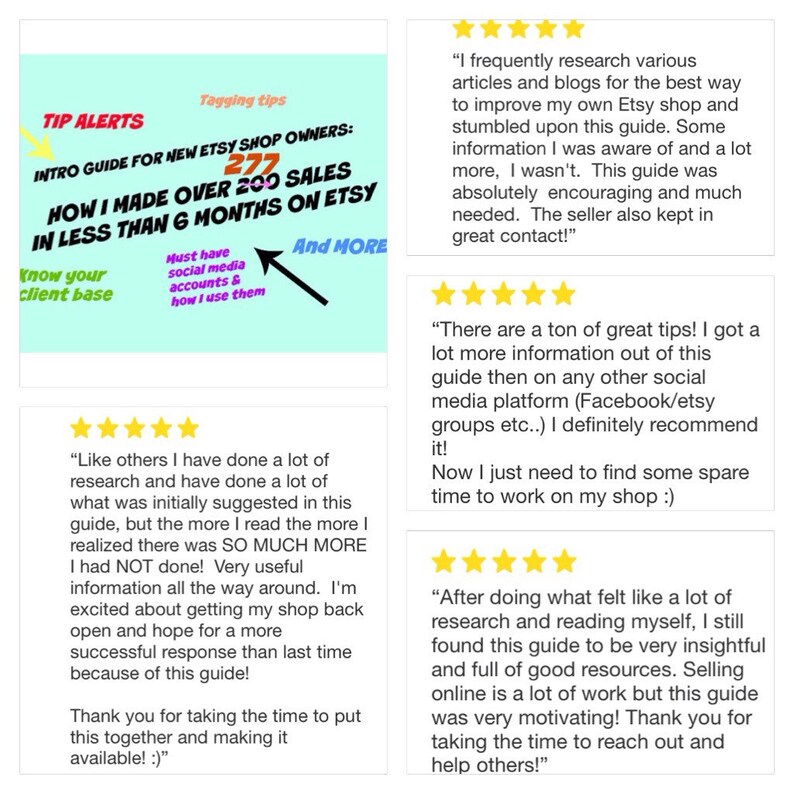 May include: Five-star reviews for an Etsy shop guide. The guide is titled "Intro Guide for New Etsy Shop Owners: How I Made Over 200 Sales in Less Than 6 Months on Etsy". The guide includes tips on tagging, social media, and knowing your client base.