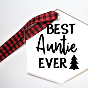 Personalized Christmas Ornament, Best Auntie Ever Ornament, Best Aunt Ever, Uncle Ornament, Acrylic Ornament, New Aunt, Auntie Gift, Tia